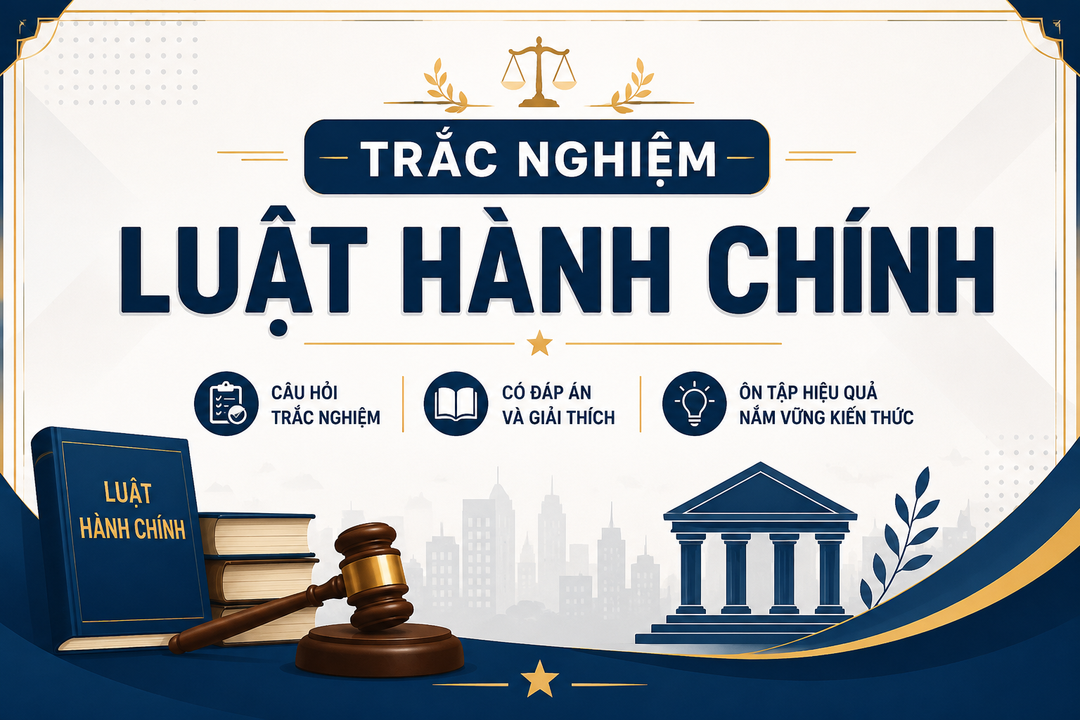 Trắc nghiệm Luật Hành chính