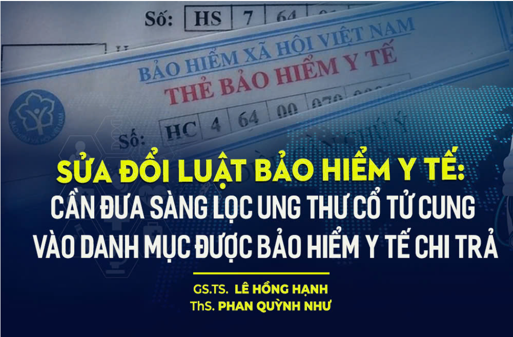 Sửa đổi Luật Bảo hiểm y tế: Cần đưa sàng lọc ung thư cổ tử cung vào danh mục được bảo hiểm y tế chi trả