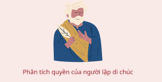 Phân tích quyền của người lập di chúc