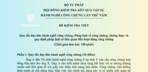 Đề thi kết thúc tập sự Công chứng viên lần thứ 5 có đáp án