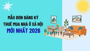 Nhà ở xã hội : Đối tượng, điều kiện, hồ sơ và thủ tục mua