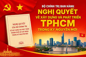 Nghị quyết của Bộ Chính trị về xây dựng và phát triển TPHCM trong kỷ nguyên mới